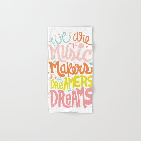 WE ARE THE MUSIC MAKERS Hand & Bath Towel