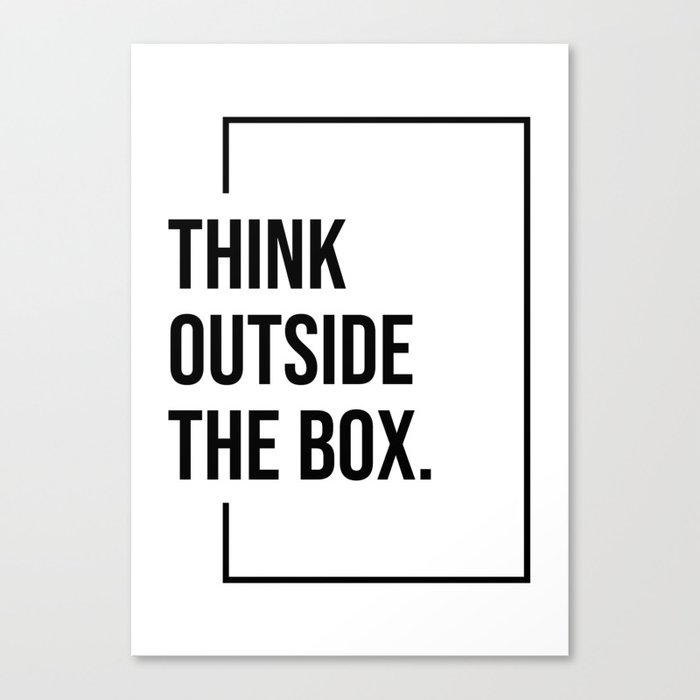Think outside the box Canvas Print