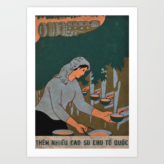 Vietnamese Poster: Rubber Production 'More Rubber for the Fatherland' Art Print