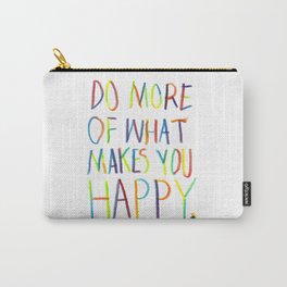 Positive Quote Carry-All Pouch | Smile, Fun, Quote, Happy, Children, Font, Digital, Typography, Acrylic, Crayon 
