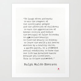 “To laugh often and much;" Ralph Waldo Emerson quote Art Print