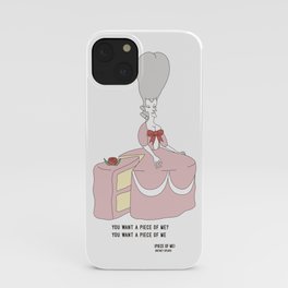 you want a piece of me iPhone Case