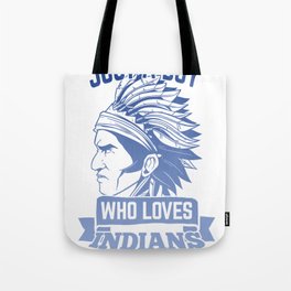 Just A Boy Who Loves Indians Native People Tote Bag