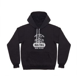 Hunting Solves The Rest Hunter Hunting Hoody