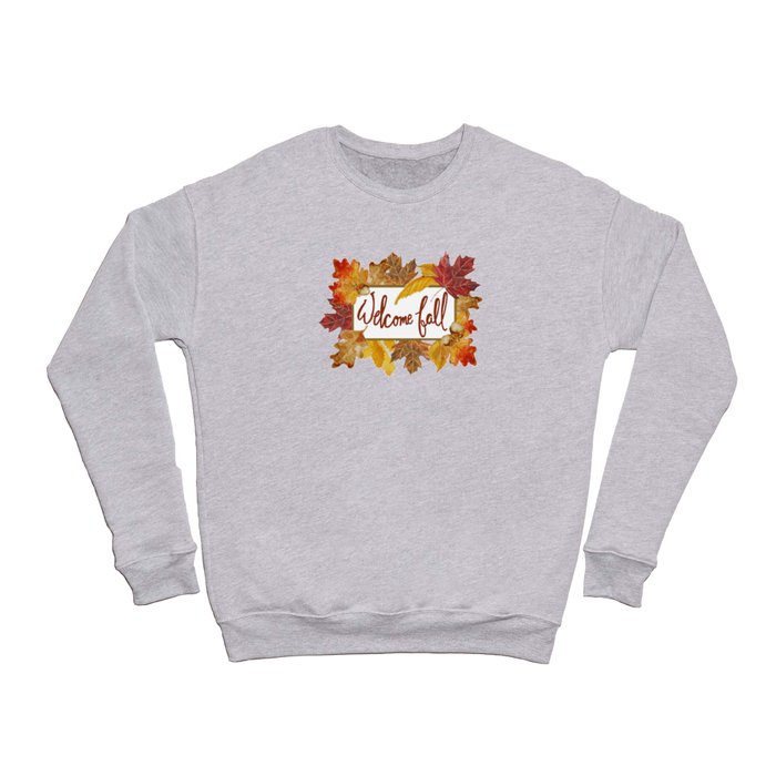 A Welcome Fall with Colorful Leaves Sign Crewneck Sweatshirt