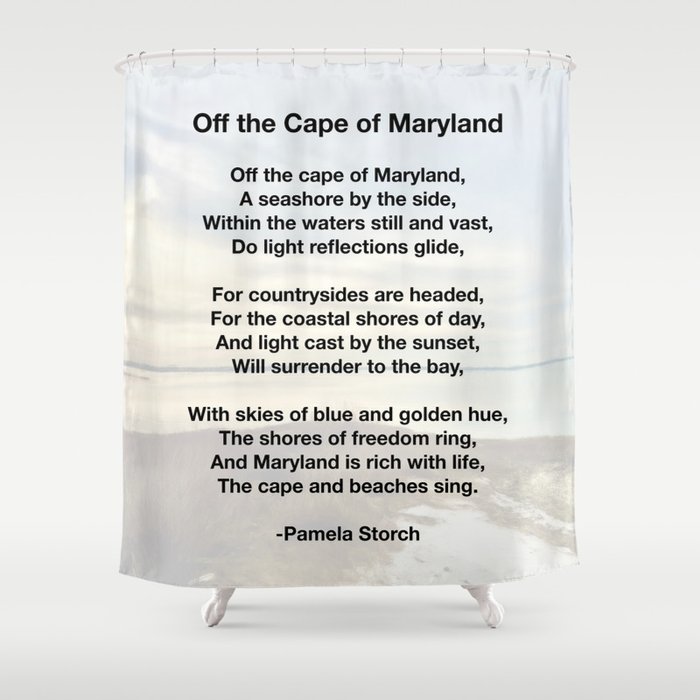 Off the Cape of Maryland Poem Shower Curtain