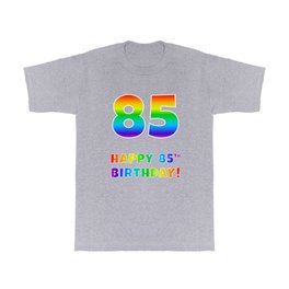 [ Thumbnail: HAPPY 85TH BIRTHDAY - Multicolored Rainbow Spectrum Gradient T Shirt T-Shirt ]