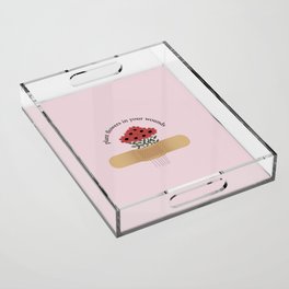 flower quote Acrylic Tray