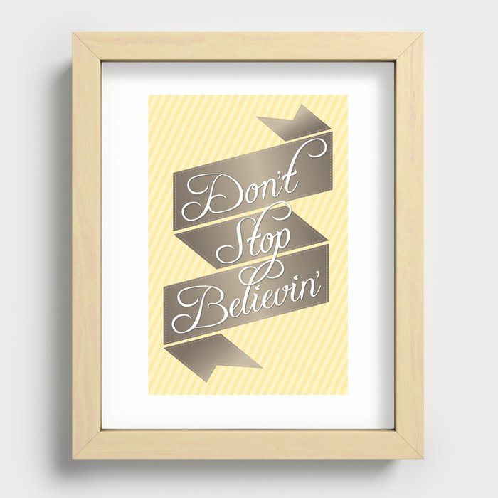 Don't Stop Believin' Recessed Framed Print