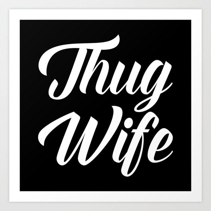 THUG WIFE
