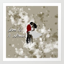 Love Is A Woman (with title) Art Print