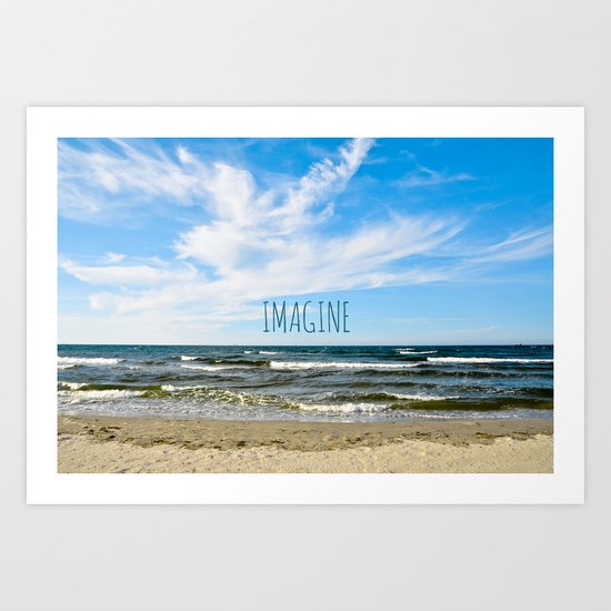 Imagine Art Print