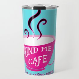 Grind Me Cafe - Blue Travel Mug