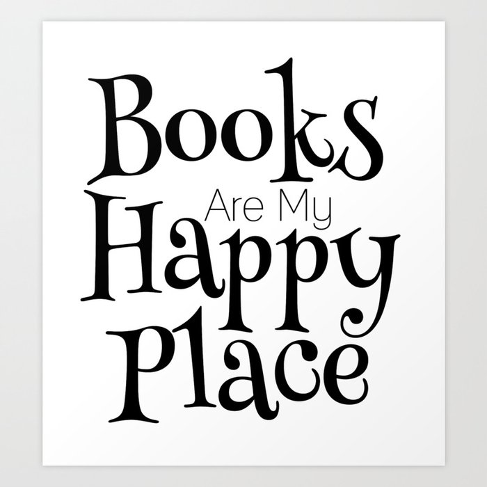 Image result for books are my happy place