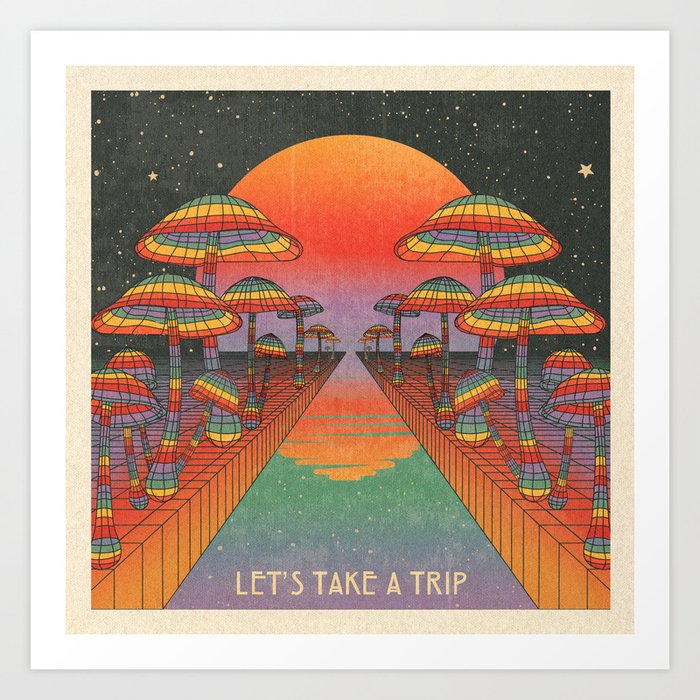 Rainbow - Magic Mushroom - Take A Trip - Psychedelic Art Art Print