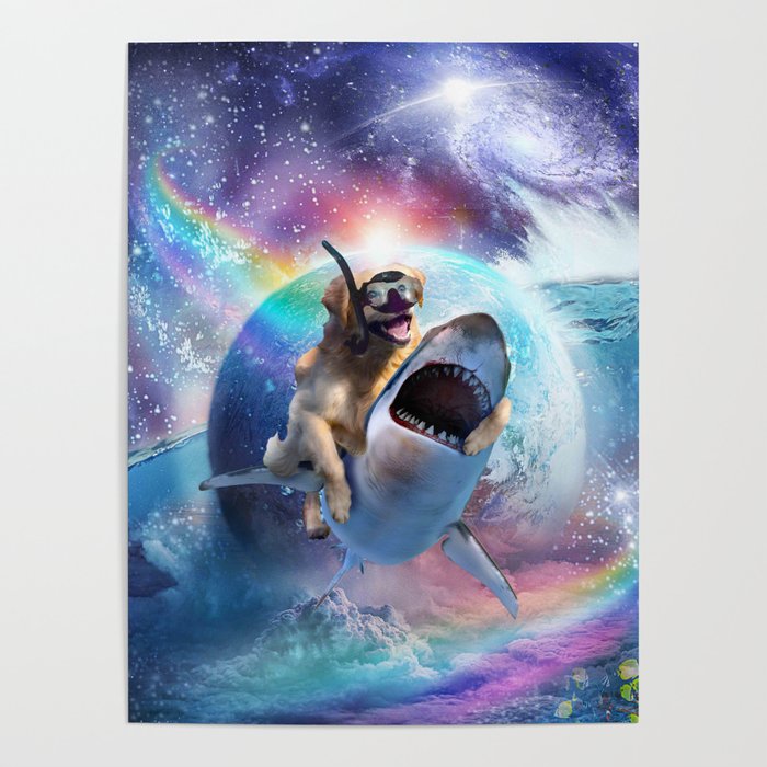 Rainbow Galaxy Golden Retriever Dog Riding Shark Space Poster