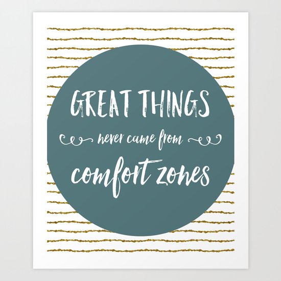 Comfort Zones Quote Art Print