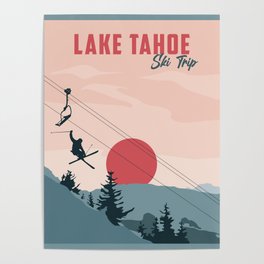Lake tahoe ski trip Poster