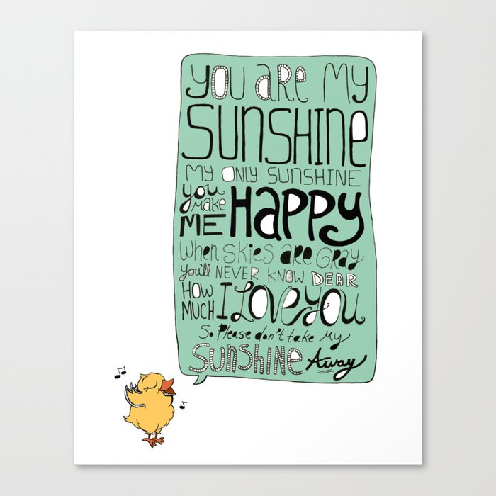 You are my sunshine Canvas Print
