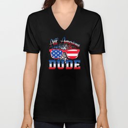 All american Dude US flag 4th of July V Neck T Shirt