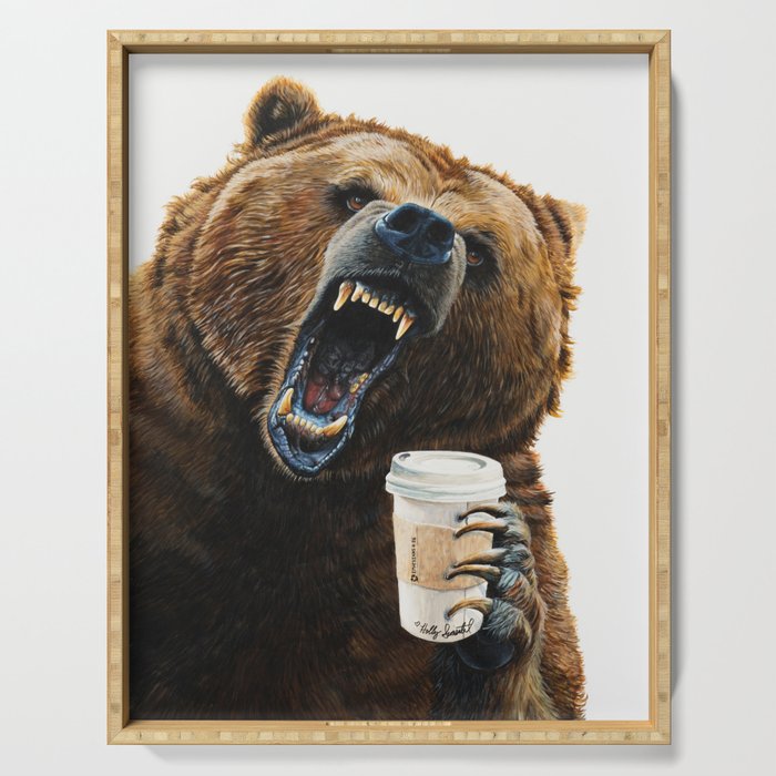 " Grizzly Mornings " give that bear some coffee Serving Tray