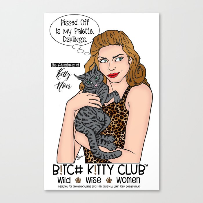 The Adventures of Kitty Noir - Pissed Off is my Palette, Darlings Canvas Print