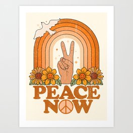 Peace Now Art Print