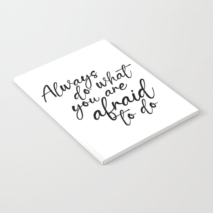 Always do what you are afraid to do - Ralph Waldo Emerson Quote - Literature - Typography Print Notebook
