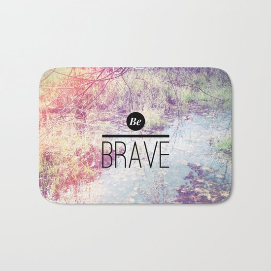 Be Brave Bath Mat