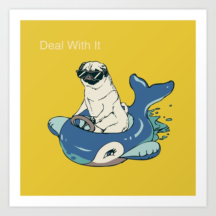 Deal With It Art Print