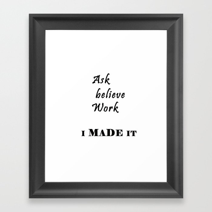 I made it Inspirational Quotes Typography Black and white  Home Decor Printable Wall Art Framed Art Print