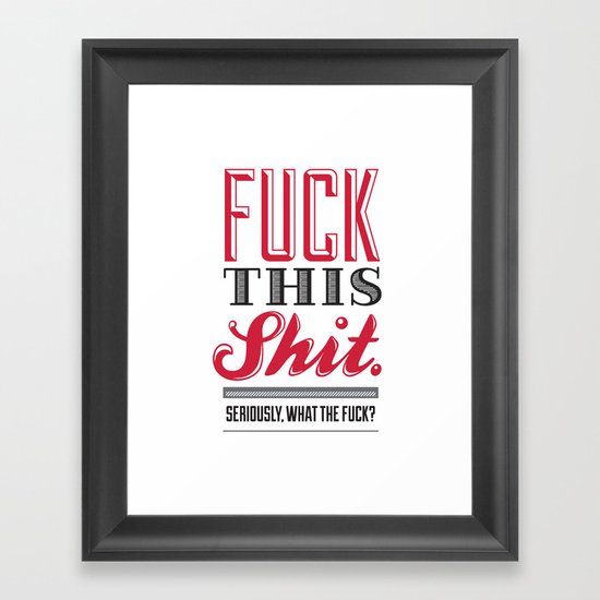 Eff This Ess Framed Art Print