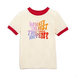 What's the best that could happen? Kids T Shirt
