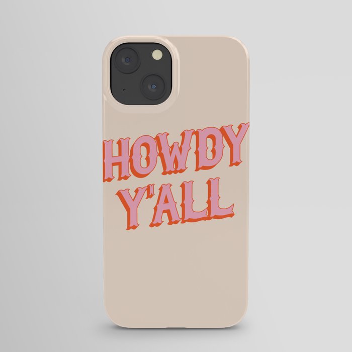 Southern Welcome: Howdy Y'all (bright pink and orange old west letters) iPhone Case