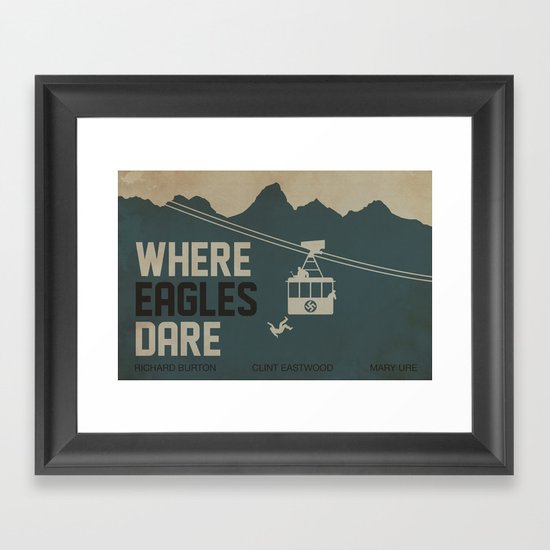 Where Eagles Dare Framed Art Print