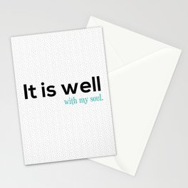 It is well with my soul. Stationery Cards