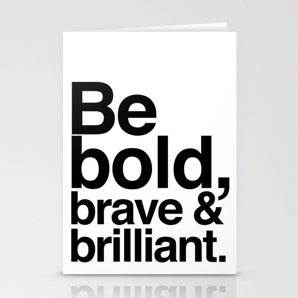 Be Bold, Brave & Brilliant Stationery Cards