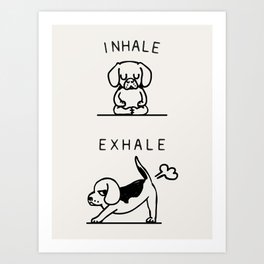Inhale Exhale Beagle Art Print