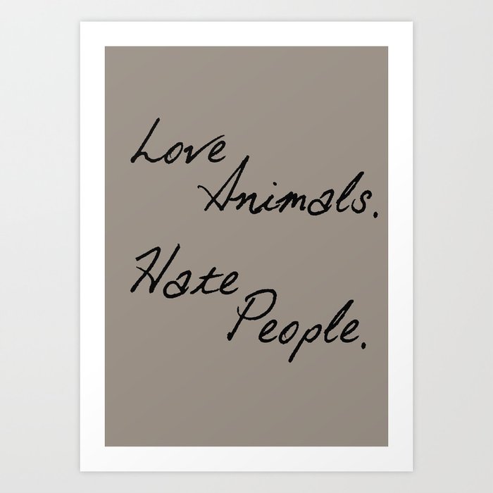 Love Animals Art Print