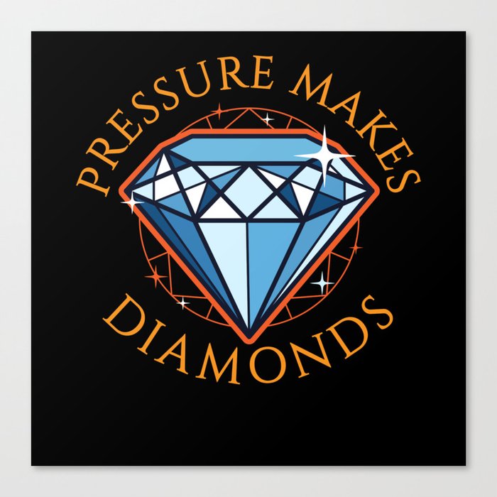 Pressure Makes Diamonds Gem Jewelry Canvas Print