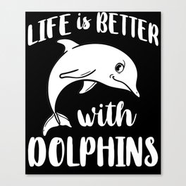Dolphin Trainer Animal Lover Funny Cute Canvas Print