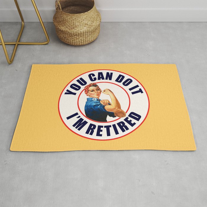 Retired Rosie the Riveter You Can Do It Rug