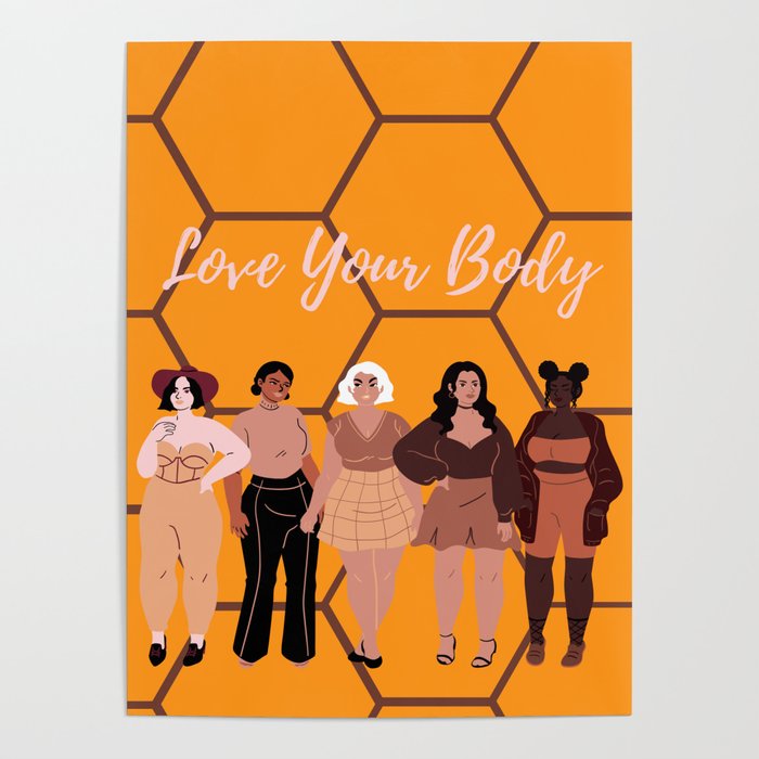 Love Your Body Poster by itsdabossZA | Society6