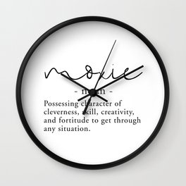 Moxie Definition - Minimalist Black Wall Clock | Black and White, Quote, Definition, Moxie, Girlboss, Gumption, Typography, Digital, Other, Lady 