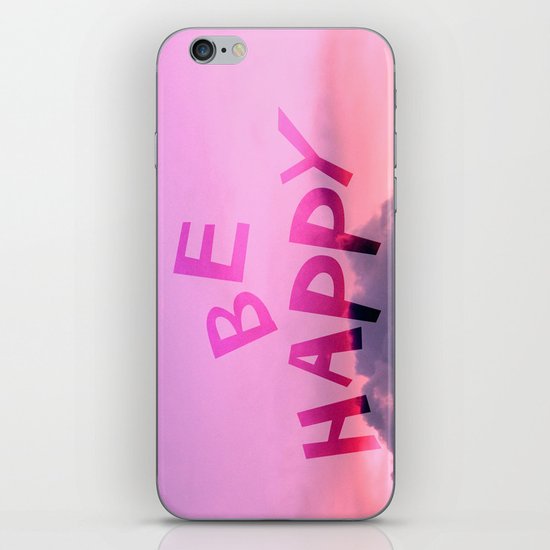 Be happy! iPhone Skin