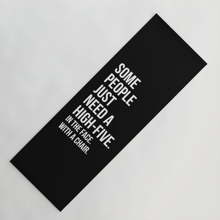 Need A High-Five Funny Quote Yoga Mat