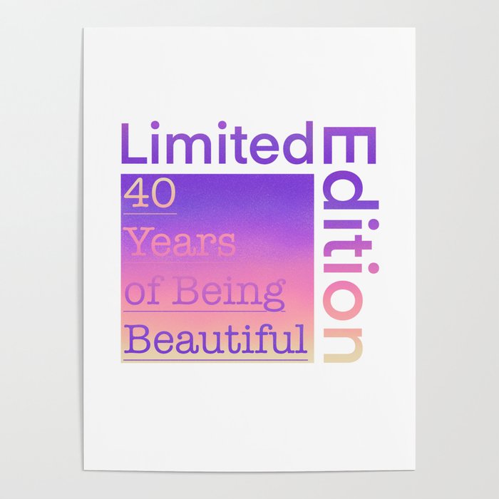 40 Year Old Gift Gradient Limited Edition 40th Retro Birthday Poster