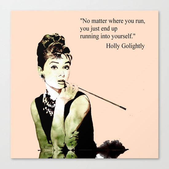 MISS GLOLIGHTLY - Breakfast at Tiffany´s - QUOTE Canvas Print