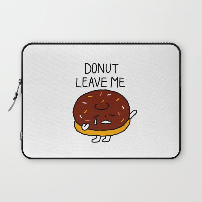 PUN by shwa_Donut leave me Laptop Sleeve