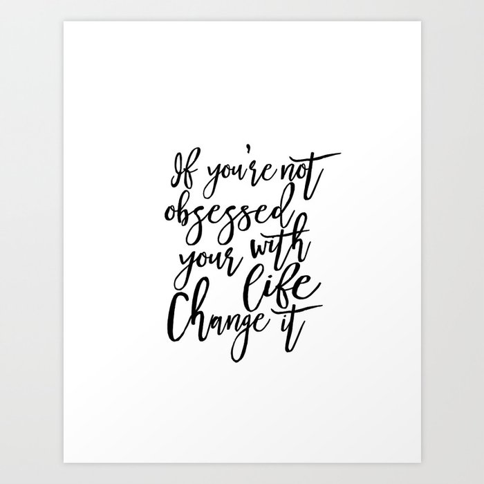 Motivational Art Typographic Quote Black And White Wall Art Print Printable Travel Gift Art Print By Milos955 Society6